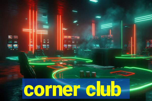 corner club